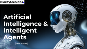 Artificial Intelligence & Intelligent agents